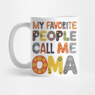 My Favorite People Call Me Oma Mug